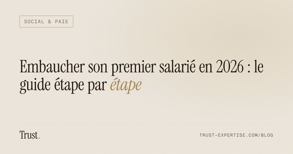 Couverture de l'article « Embaucher son premier salarié en 2026 : le guide étape par étape » (Social & Paie)